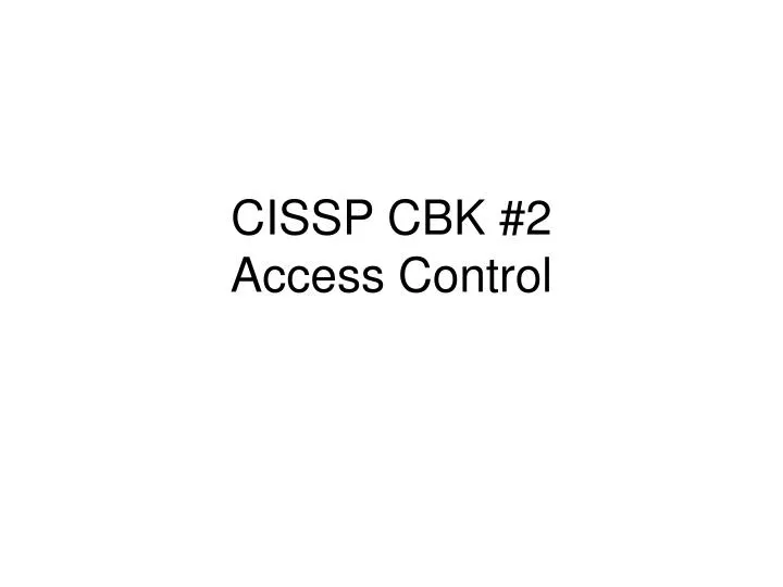 cissp cbk 2 access control