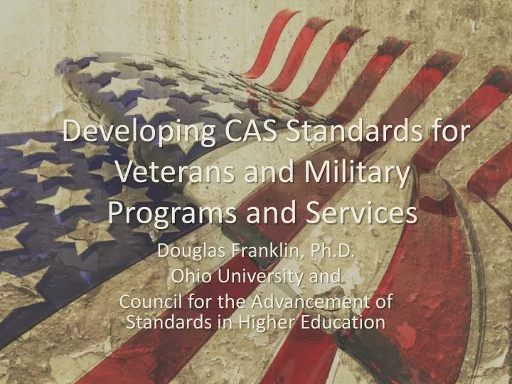 developing cas standards for veterans and military programs and services