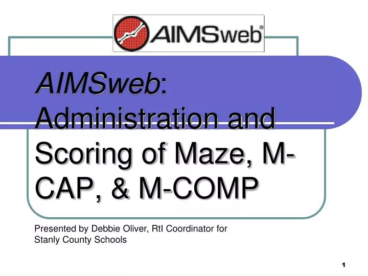 aimsweb administration and scoring of maze m cap m comp