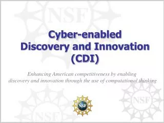 Cyber-enabled Discovery and Innovation (CDI)