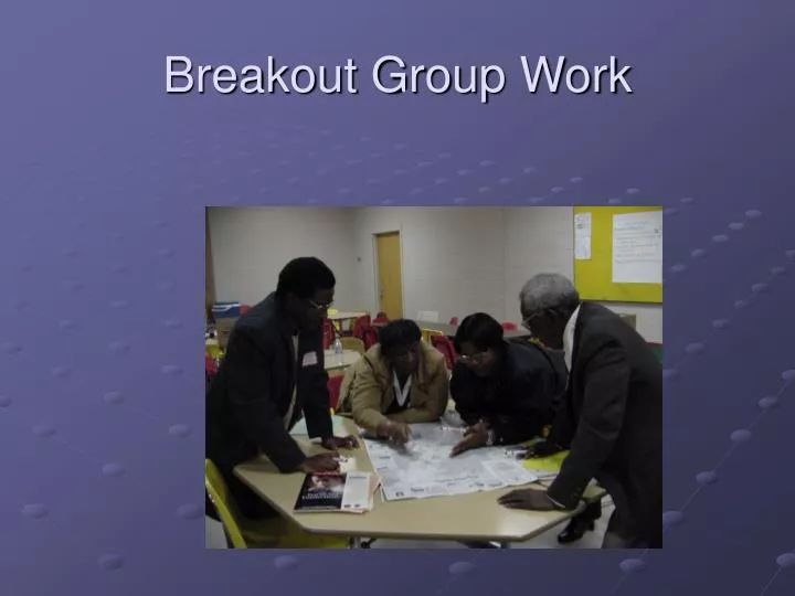 breakout group work