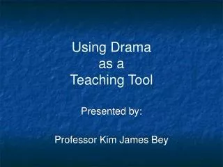 Using Drama as a Teaching Tool
