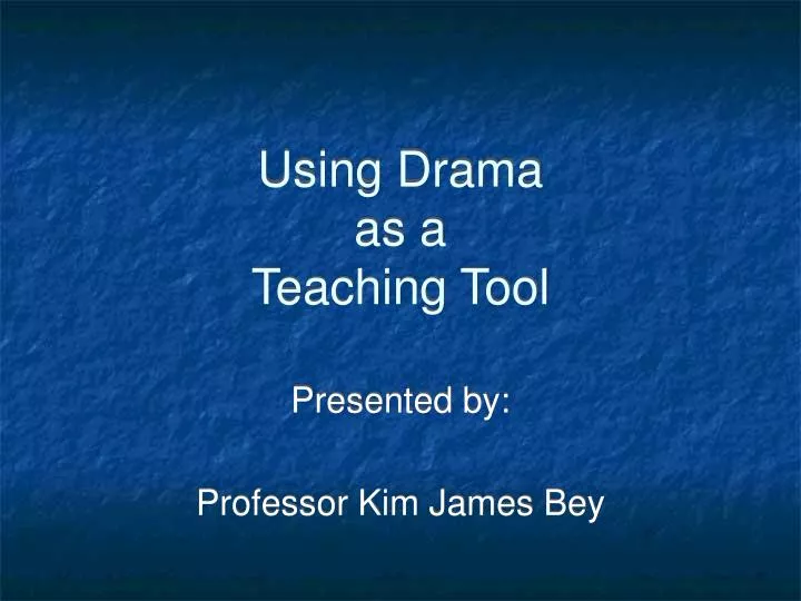 using drama as a teaching tool