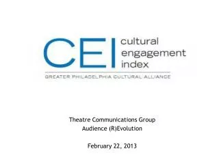 Theatre Communications Group Audience (R)Evolution February 22, 2013