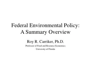Federal Environmental Policy: A Summary Overview