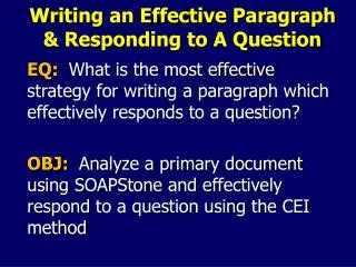 Writing an Effective Paragraph &amp; Responding to A Question