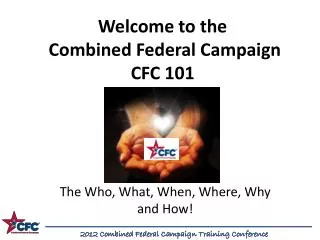Welcome to the Combined Federal Campaign CFC 101
