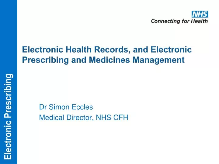 electronic health records and electronic prescribing and medicines management