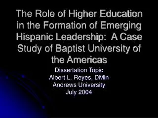 Dissertation Topic Albert L. Reyes, DMin Andrews University July 2004