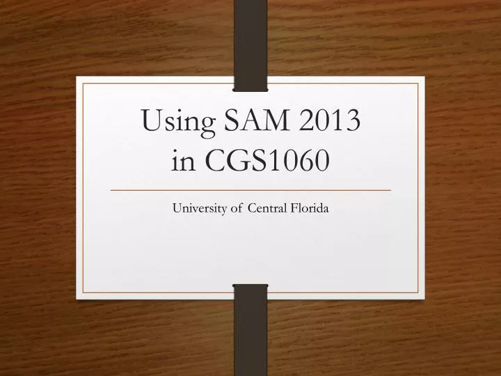 using sam 2013 in cgs1060