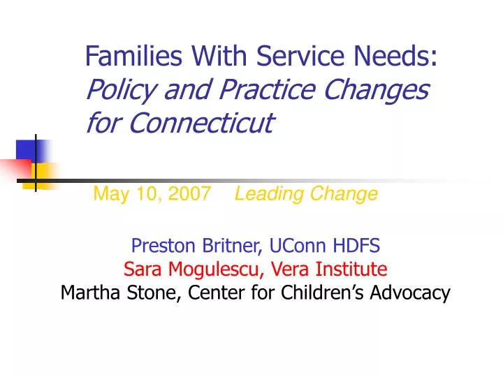 families with service needs policy and practice changes for connecticut
