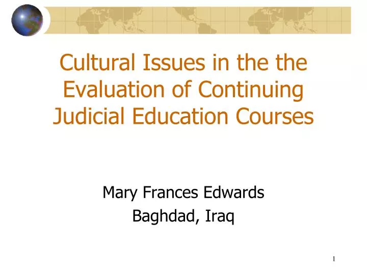 cultural issues in the the evaluation of continuing judicial education courses