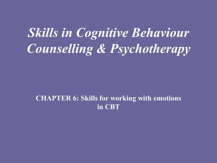 skills in cognitive behaviour counselling psychotherapy