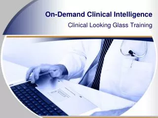 On-Demand Clinical Intelligence
