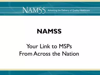 NAMSS Your Link to MSPs From Across the Nation