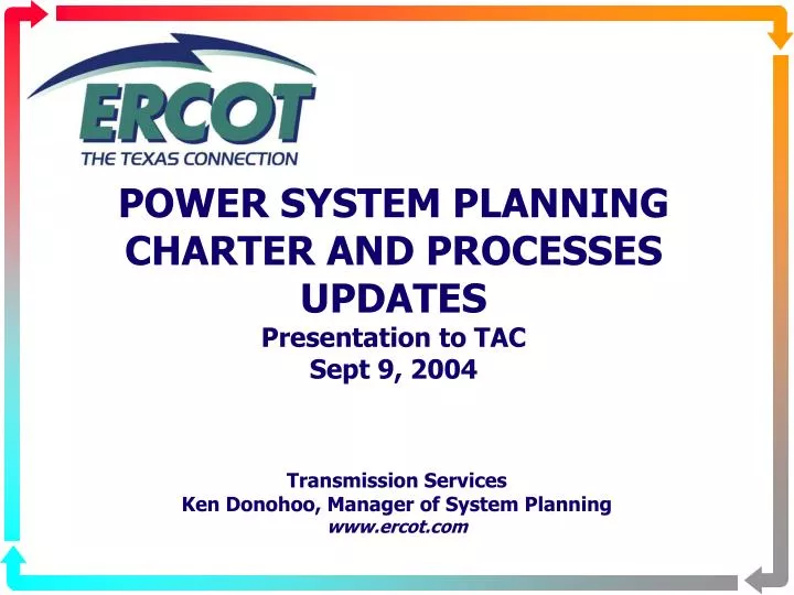 power system planning charter and processes updates presentation to tac sept 9 2004