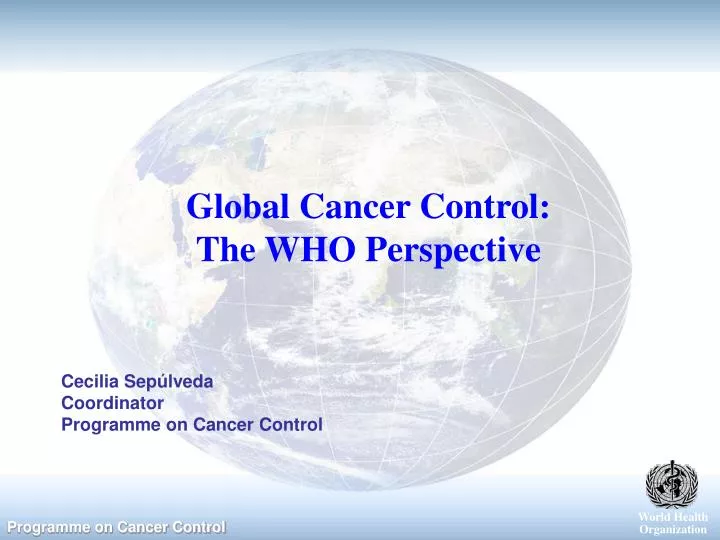 global cancer control the who perspective