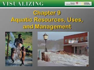 Chapter 9 Aquatic Resources, Uses, and Management