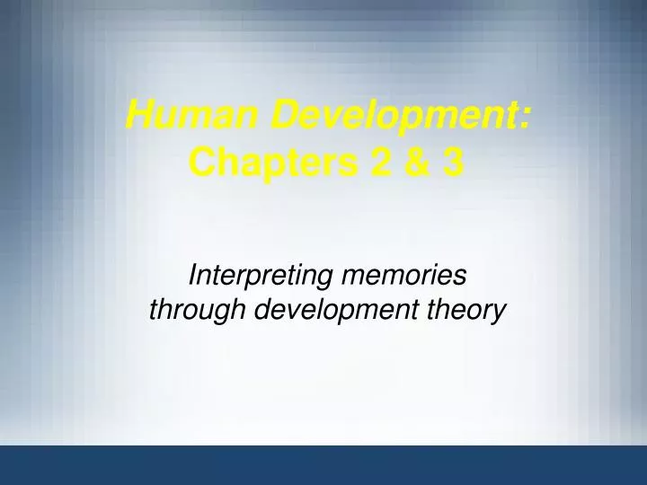 human development chapters 2 3