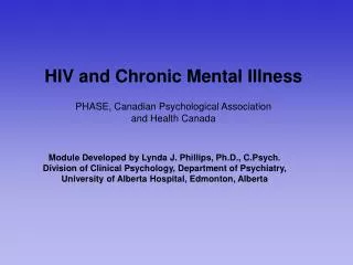 HIV and Chronic Mental Illness PHASE, Canadian Psychological Association and Health Canada