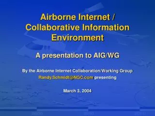 Airborne Internet / Collaborative Information Environment