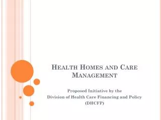 Health Homes and Care Management