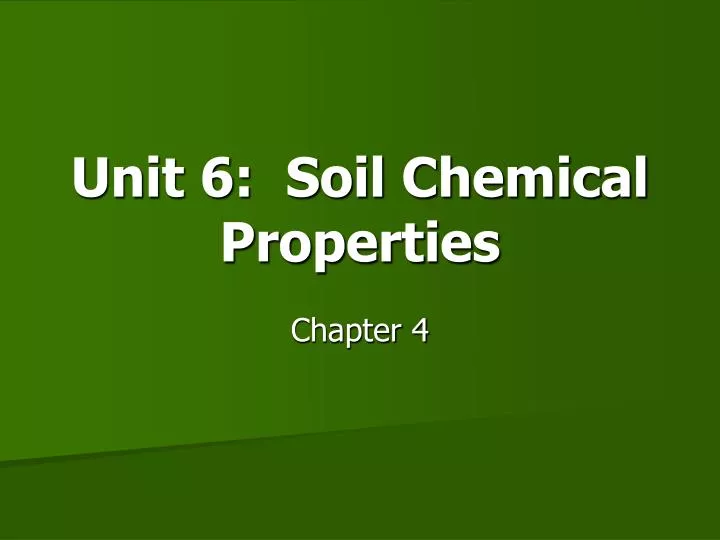 unit 6 soil chemical properties