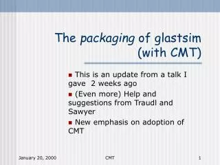 The packaging of glastsim (with CMT)