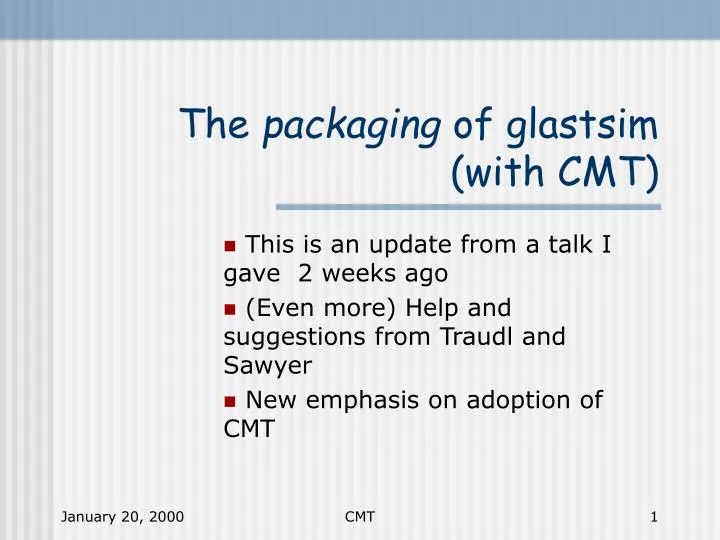 the packaging of glastsim with cmt
