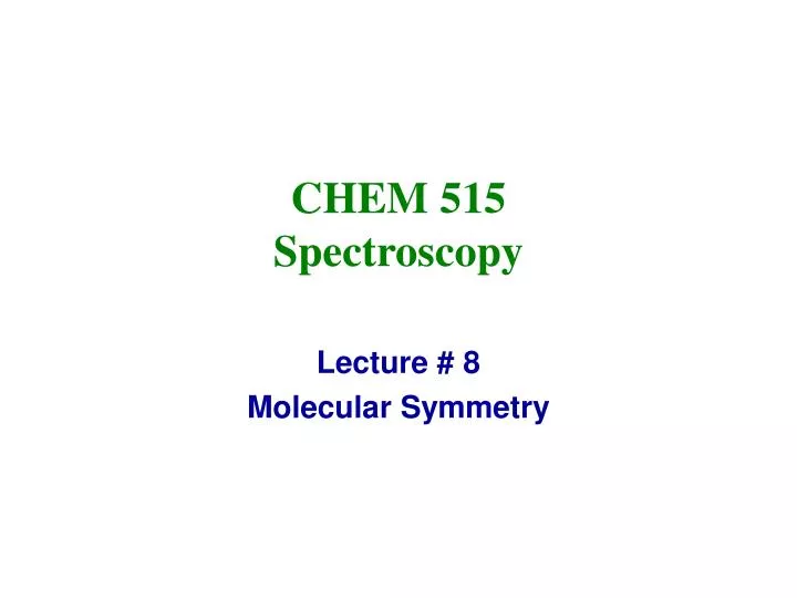 chem 515 spectroscopy