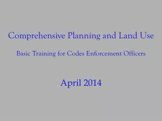 Comprehensive Planning and Land Use Basic Training for Codes Enforcement Officers