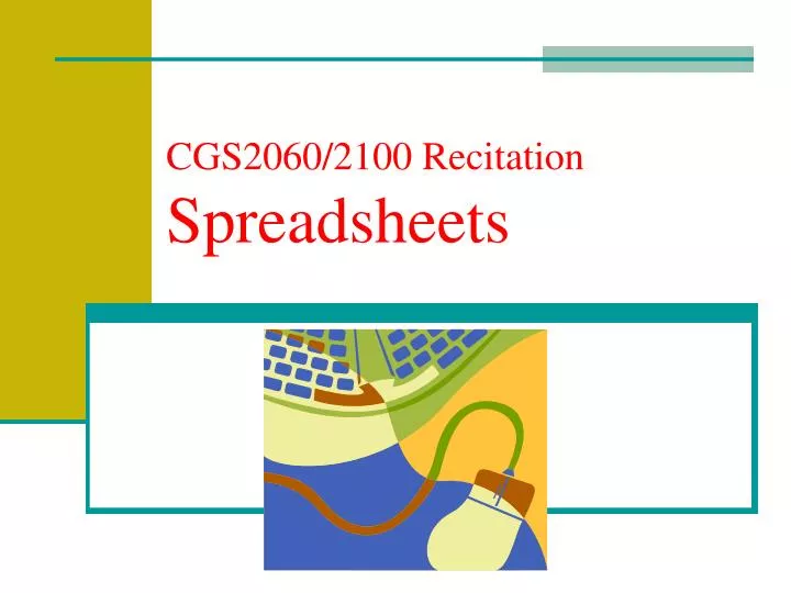 cgs2060 2100 recitation spreadsheets
