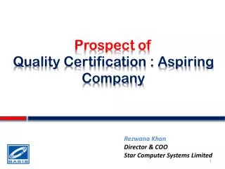 Prospect of Quality Certification : Aspiring Company