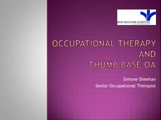 Occupational therapy and thumb base OA