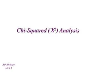 Chi-Squared ( ? 2 ) Analysis