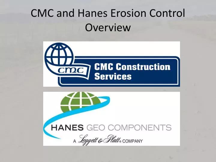 cmc and hanes erosion control overview