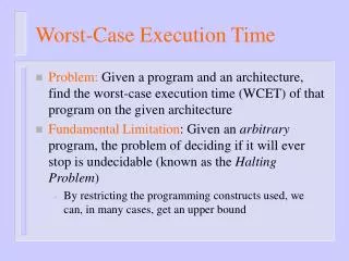 Worst-Case Execution Time
