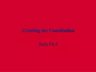 Creating the Constitution