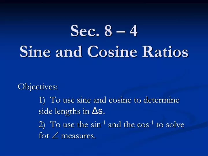 sec 8 4 sine and cosine ratios