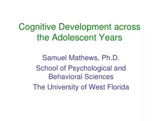Cognitive Development across the Adolescent Years