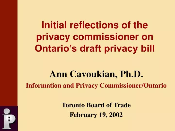 initial reflections of the privacy commissioner on ontario s draft privacy bill