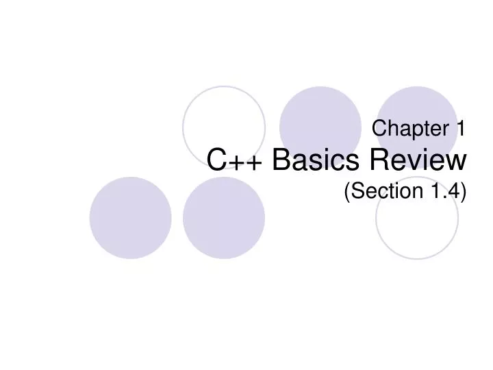 chapter 1 c basics review section 1 4