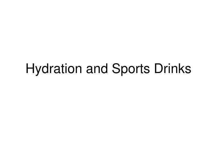 hydration and sports drinks