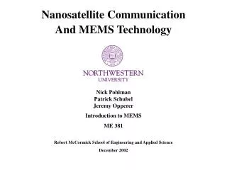 Nick Pohlman Patrick Schubel Jeremy Opperer Introduction to MEMS ME 381