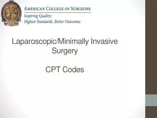 Laparoscopic/Minimally Invasive Surgery CPT Codes