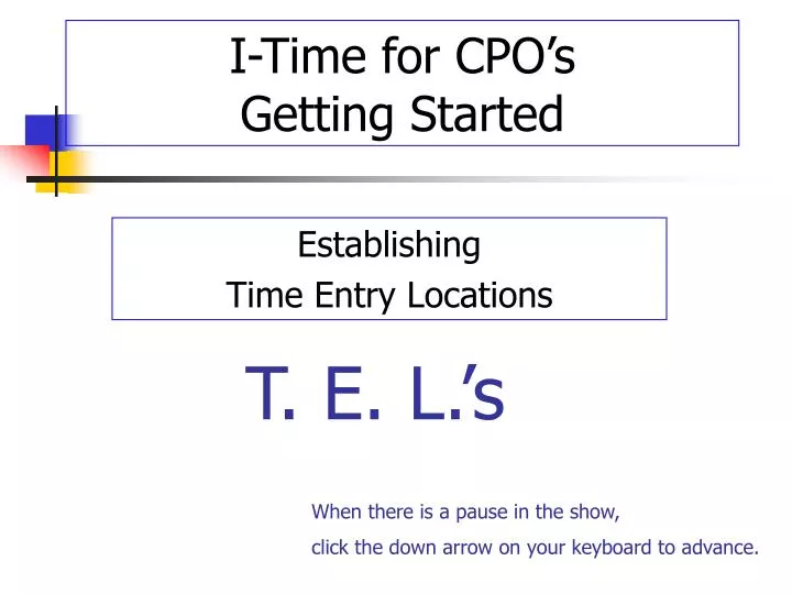 establishing time entry locations
