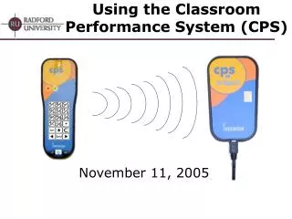 Using the Classroom Performance System (CPS)