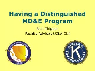 Having a Distinguished MD&amp;E Program