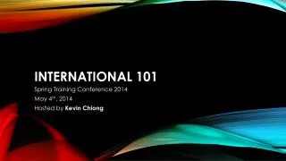 INTERNATIONAL 101