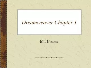 Dreamweaver Chapter 1